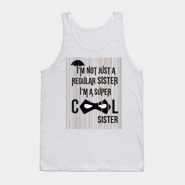 Super Cool Sister Umbrella Academy design Tank Top by colouredwolfe11